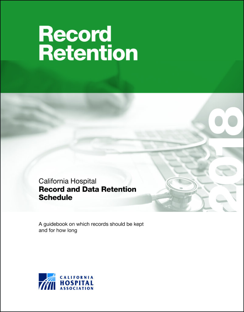 Record and Data Retention Schedule California Hospital Association